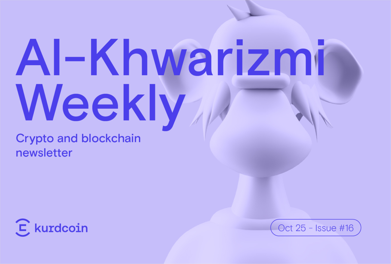 Al-Khwarizmi Weekly #16: Crypto & Blockchain Weekly News Summary